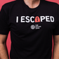 I Escaped Classic Tee